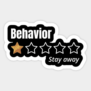 behavior, One Star, stay away, Review Sticker